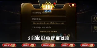 3 bước đăng ký Hitclub